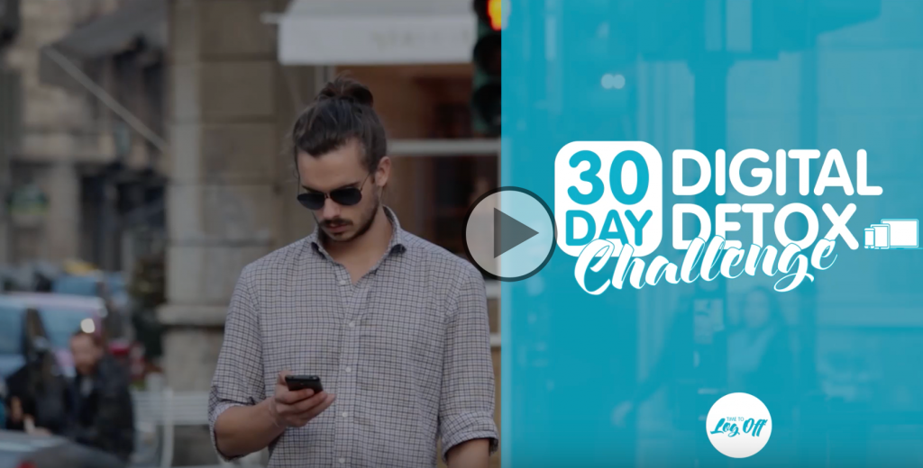 Day #18 30 Day Digital Detox Challenge - Digital Detox - Time to Log Off