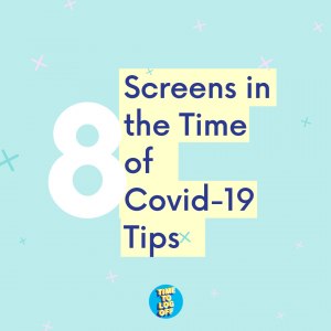 Screens and Covid-19