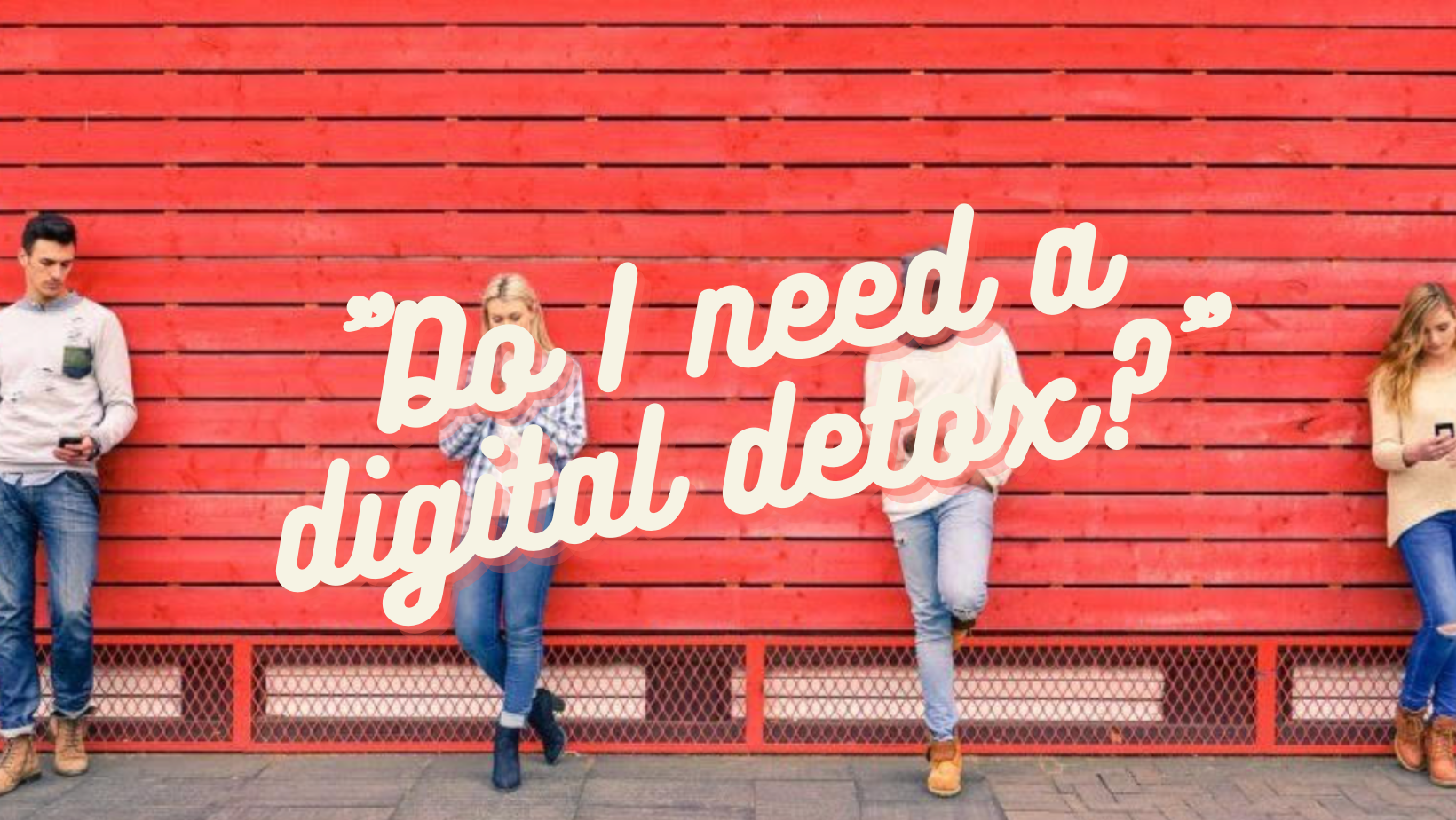 Do I need a digital detox? Quiz