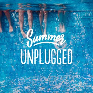 summer unplugged